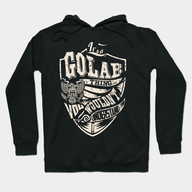 It's a GOLAB Thing Hoodie by thenameshirts